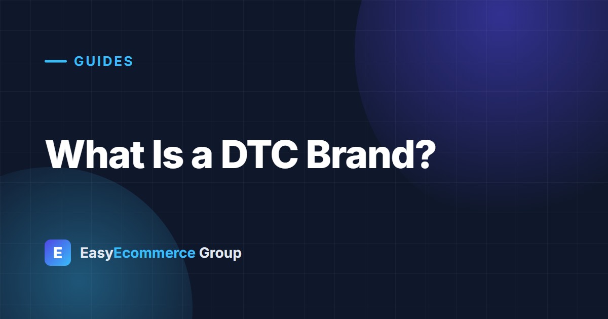 What Is a DTC Brand?